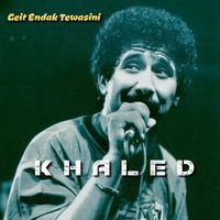 Cheb Khaled - Geit Endak Tewasini (Live)