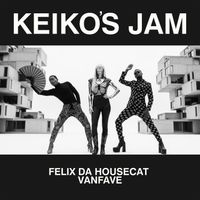 Felix Da Housecat - Keiko's Jam