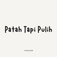 Iksan - Patah Tapi Pulih