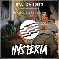 Bali Bandits - Work That Body (Extended Mix)