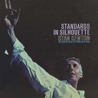 Stan Kenton - Standards in Silhouette (2021 Digitally Remastered)