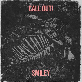 SMILEY - Call out!