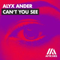 Alyx Ander - Can't You See (Extended Mix)