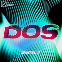John Christian - Dos (Extended Mix)