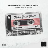 farfetch'd - Make Your Move (feat. Bertie Scott) (Extended Mix)