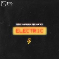 Breaking Beattz - Electric (Extended Mix)