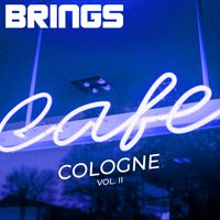 Brings - Café Cologne, Vol. 2