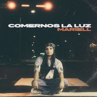 MARIELL - comernos la luz