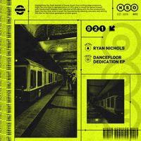 Ryan Nichols - Dancefloor Dedication EP