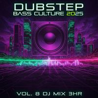 Dubstep Spook - Dubstep Bass Culture 2025, Vol. 8 DJ Mix 3Hr