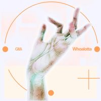 GILA - Whoalotta