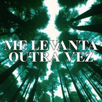 Escuta Ele - Me Levanta Outra Vez