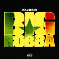 Najeeriii - BIG ROBBA (Explicit)