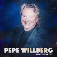 Pepe Willberg - Muuttuvat tiet