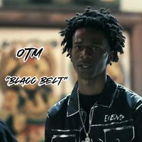 OTM - Blacc Belt (Explicit)