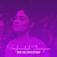 Don Valiyavelicham - Veezhumbol Thangum