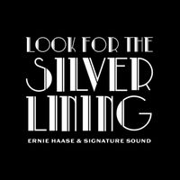 Ernie Haase & Signature Sound - Look For the Silver Lining