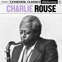 Charlie Rouse - Essential Classics, Vol. 917: Charlie Rouse
