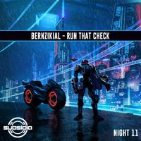 BERNZIKIAL - Run That Check (Explicit)