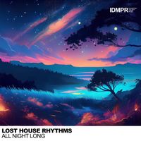 Lost House Rhythms - All Night Long