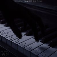 MP - My Shadow
