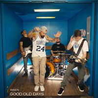 RISEN - Good Old Days (Explicit)
