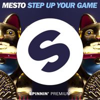 Mesto - Step Up Your Game