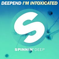 Deepend - I'm Intoxicated (Extended Mix)