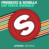 Firebeatz & Schella - Dat Disco Swindle (Extended Mix)