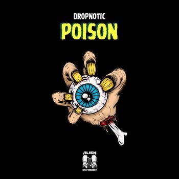 Dropnotic - Poison