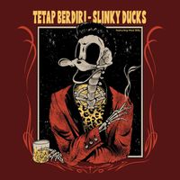 Slinky Ducks featuring Mad Billy - Tetap Berdiri
