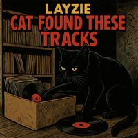 Layzie - Cat Found These Tracks