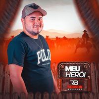 Robson Barbosa - Meu Herói