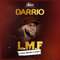 Darrio - L.M.F (Lyrics, melody & flow) (Explicit)