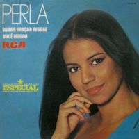 Perla - Vamos Dançar Reggae (Il Faut Danser Reggae) / Você Mudou (A Parte Il Fatto)