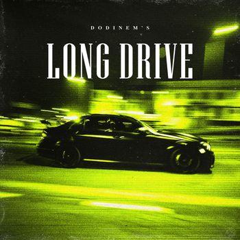 DODINEM - Long Drive
