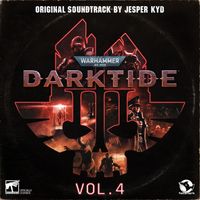 Jesper Kyd - Warhammer 40,000: Darktide Vol. 4 (Original Soundtrack)