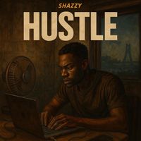 SHAZZY - Hustle