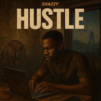 SHAZZY - Hustle