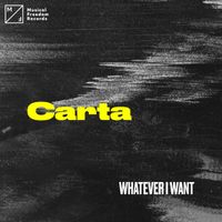Carta - Whatever I Want (Extended Mix)
