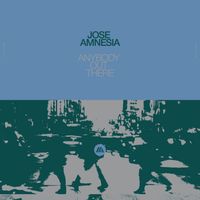 Jose Amnesia - Anybody Out There (Extended Mix)