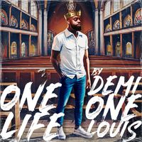 Demione Louis - One Life