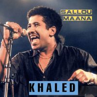 Cheb Khaled - Sallou Maana (Live)