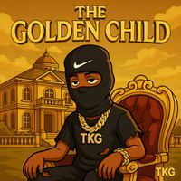 TKG - The Golden Child (Explicit)