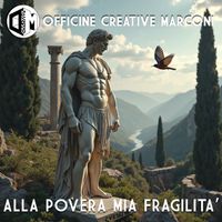 Marconi Drogheo - Alla povera mia fragilità