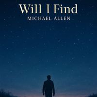 Michael A - Will I find
