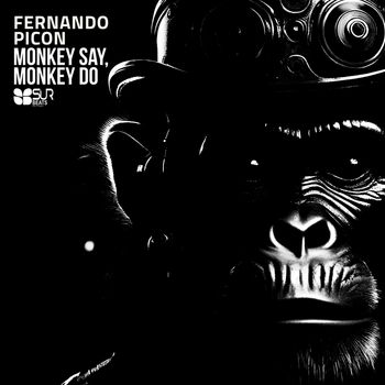 Fernando Picon - Monkey Say, Monkey Do