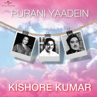 Kishore Kumar - Purani Yaadein - Kishore Kumar