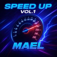 MAEL - SPEED UP VOL.1
