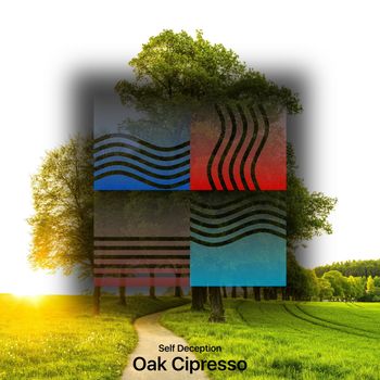 Self Deception - Oak Cipresso